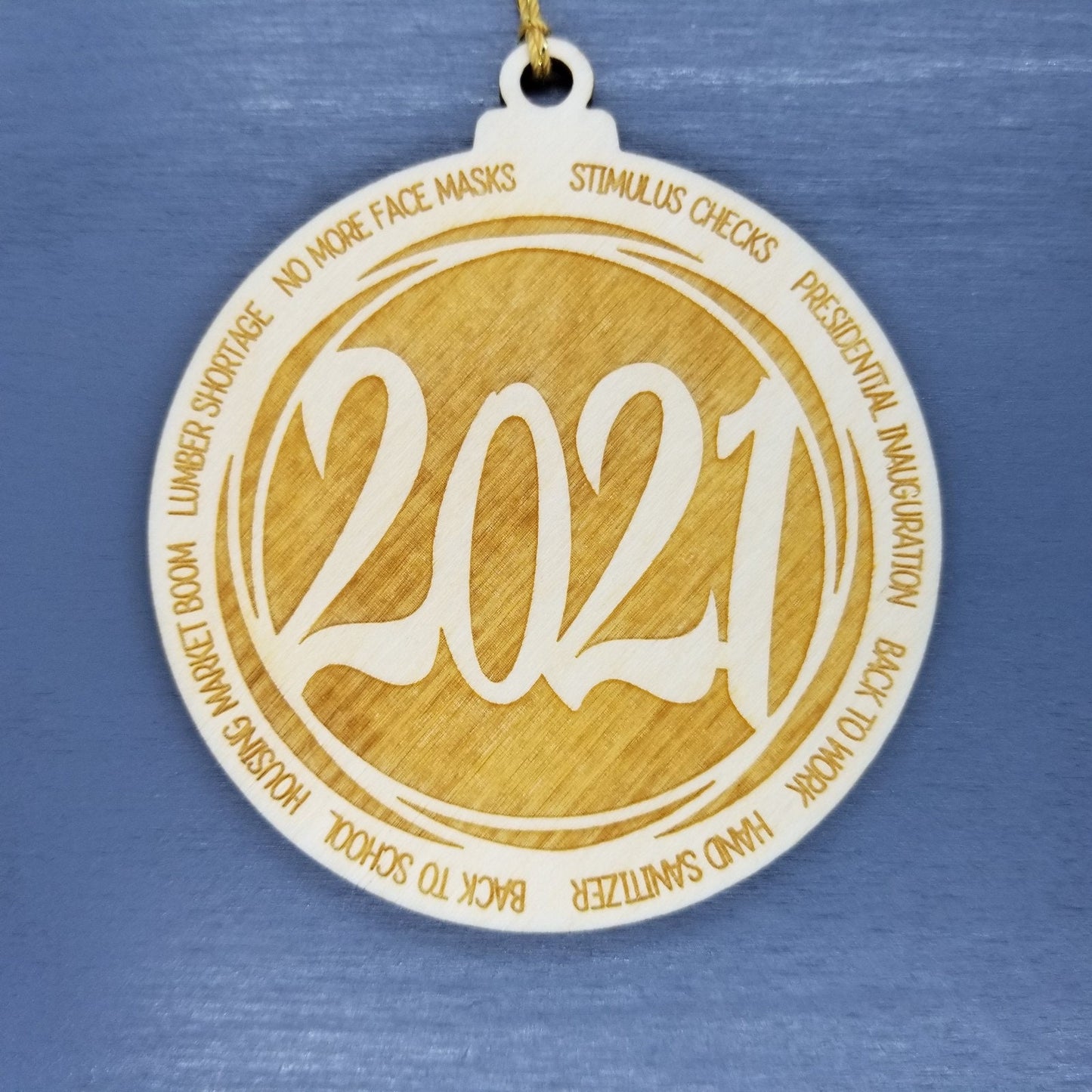 2021 Christmas Ornament - 2021 Events - Handmade Wood Ornament - 2021 Memories - 2021 History - Back to Work - Back To School 3.5"