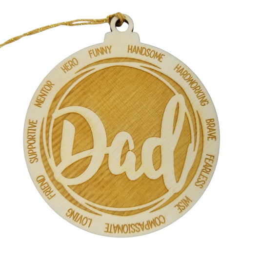 Dad Christmas Ornament - Character Traits - Handmade Wood Ornament - Gift for Dads - Dad Gift - Hero Funny Handsome Hardworking Brave
