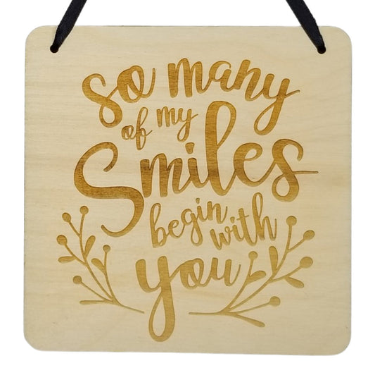 Love Sign - Valentines Day Sign - Rustic Hanging Wall Sign So Many Of My Smiles Begin With You - Love Gift Sign Inspirational