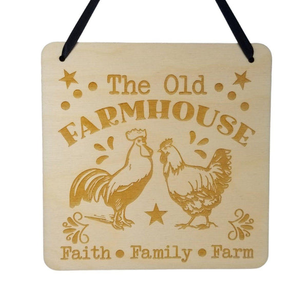 Farmhouse Sign - The Old Farmhouse Faith Family Farm - Rustic Decor - Hanging Wall Wood Plaque - 5.5" Chicken Rooster