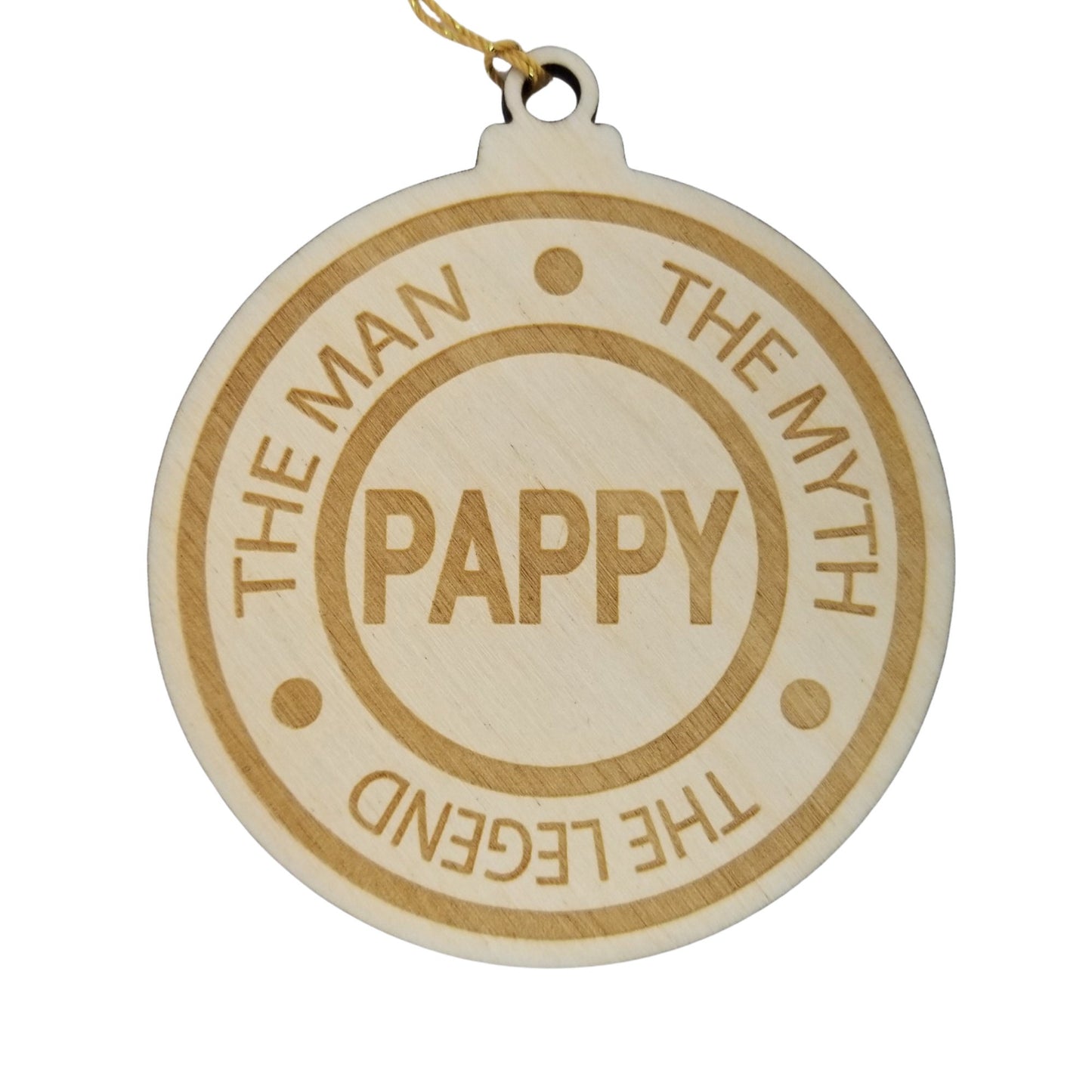 Pappy Christmas Ornament - The Man The Myth The Legend - Handmade Wood Ornament - Gift for Dads - Dad Gift - Papa Gift - Pappy Ornament 3"