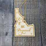 Idaho Wood Ornament -  ID State Shape with State Motto - Handmade Wood Ornament Made in USA Christmas Decor