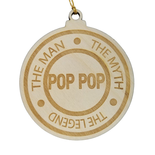 Pop Pop Christmas Ornament - The Man The Myth The Legend - Handmade Wood Ornament - Pop Pop Gift Ornament 3" Great Grandpa Dad Grandad