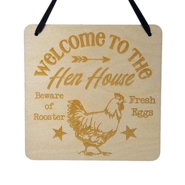Farmhouse Sign - Welcome to the Hen House - Rustic Decor - Hanging Wall Wood Plaque - 5.5" Beware of Rooster Fresh Eggs