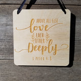 Love Sign - Valentines Day Sign - Rustic Decor - Hanging Wall Sign Love Each Other Deeply - Love Gift Scripture Sign Inspiration Office Sign