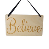 Believe Sign - Positive Inspiration Signs - Gift Sign - Coworker Gift - Friend Gift Encouragement