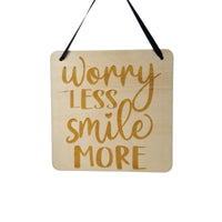 Inspirational Sign - Worry Less Smile More - Rustic Decor - Hanging Wall Wood Plaque - 5.5" Office - Encouragement Sign Positive Gift
