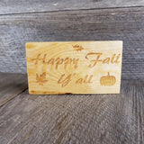 Happy Fall Yall Sign - Fall Decor - Rustic Decor - Fall Sign - Handmade in the USA