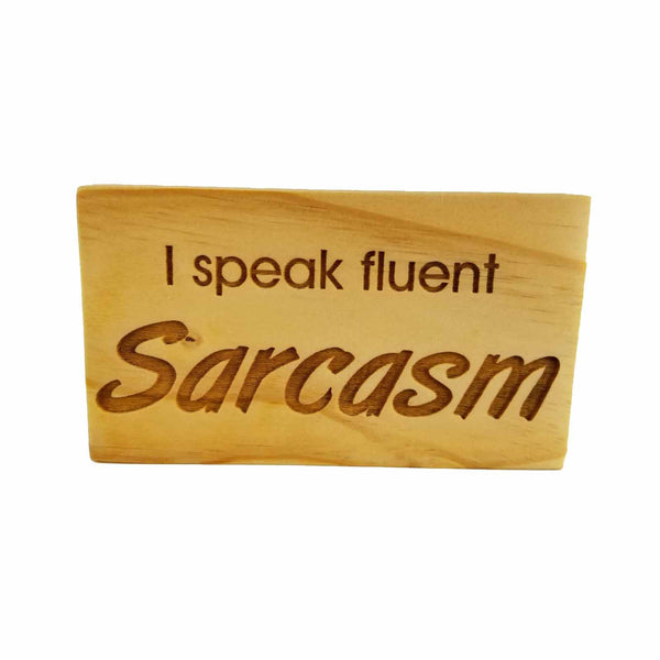 Funny Sign - I Speak Fluent Sarcasm - Rustic Decor - House Sign - Indoor Sign - Funny Signs for the Office Sign - Fun Gift
