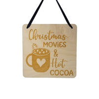 Christmas Sign - Christmas Movies and Hot Cocoa Hanging Wall Sign - Office Sign - Wood Sign Engraved - Decorating Gift