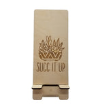 Succulent Cell Phone Stand - Cell Phone Holder - Wood Stand - Travel Stand - Cell Phone Accessory - Funny Saying Succ It Up Office Gift
