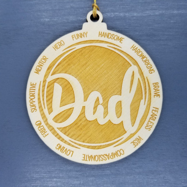 Dad Christmas Ornament - Character Traits - Handmade Wood Ornament -  Gift for Dads - Dad Gift - Hero Funny Handsome Hardworking Brave