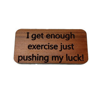Comical Humor Wood Exercise Refrigerator Magnet Handcrafted Fridge USA Redwood