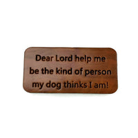 Dog Owner Gift Magnet Funny Dog Lover Fridge Magnet Handcrafted USA Redwood Wood Refrigerator Humor