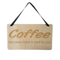 Funny Coffee Sign - Coffee Bar Sign - Coffee Decor - Funny Kitchen Signs - Coffee Lover Gift - Coffee Theme - Coffee Crack - Addiction