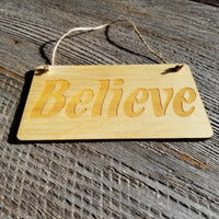Inspirational Sign - Believe Sign - Rustic Decor - Hanging Wall Sign Indoor Sign - Office Sign - Fun Gift Inspiring Inspired Sign Christmas